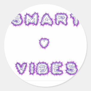 Sticker Rond Conception de l'art texte de devis Smart Vibes
