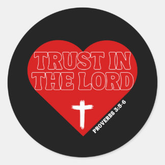 Sticker Rond Confiance dans le Seigneur - Proverbes 3:5-6