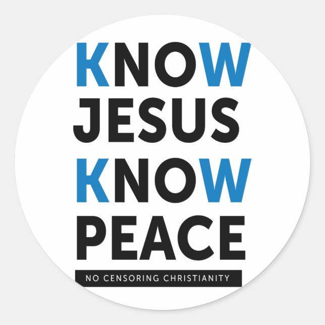 Sticker Rond Connais Jésus La Paix, Pas De Censure (Devant)