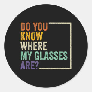 Sticker Rond Connaissez-Vous l'Emplacement des Gles_ Citations 