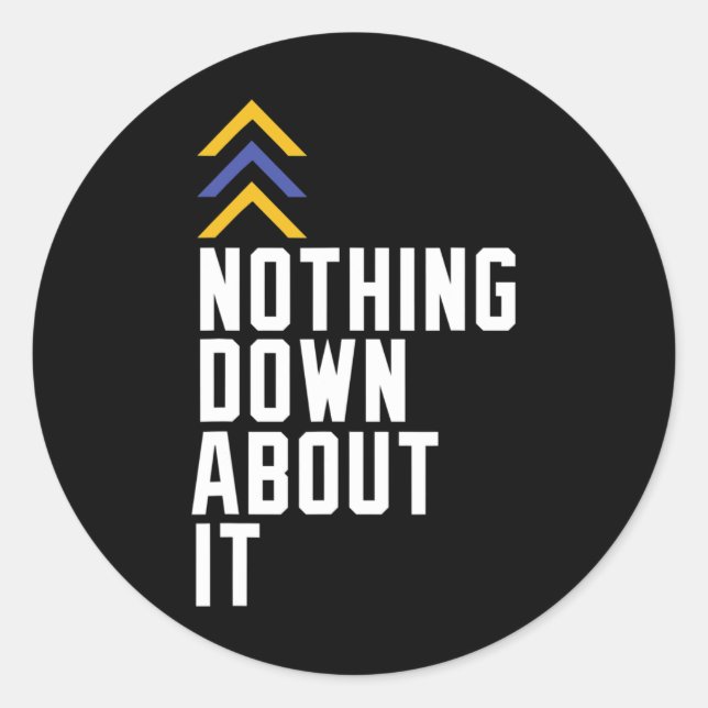 Sticker Rond Conscience Du Syndrome De Down Rien À Ce Sujet 1 (Devant)