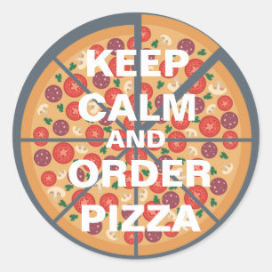 Sticker Rond Conserver calme et commander pizza