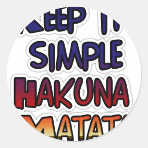 Sticker Rond Conserver Simple Hakuna Matata Art Print
