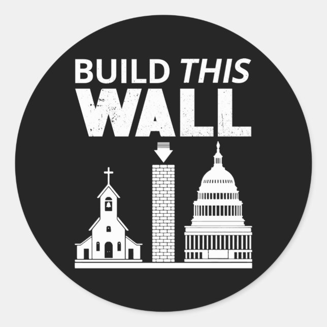 Sticker Rond Construire Ce Mur Séparation De L'Église Et De L'É (Devant)
