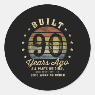 Sticker Rond Construit Il Y A 90 Ans Tout P Original 90E
