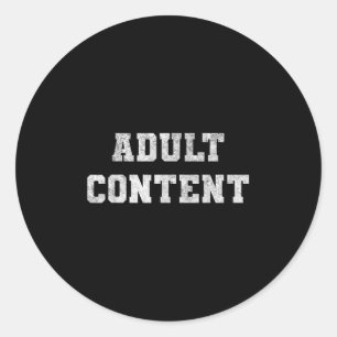Sticker Rond Contenu Adulte Texte Blanc Gras Citation Drôle