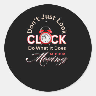Sticker Rond Continuer à déplacer l'autocollant de motivation