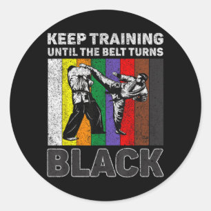 Sticker Rond Continuez à vous entraîner jusqu'à ce que la ceint