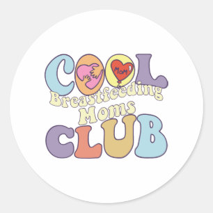 Sticker Rond Cool allaitement Moms Club Lait du sein