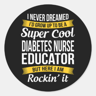 Sticker Rond Cool Diabète Infirmière Éducatrice Funny