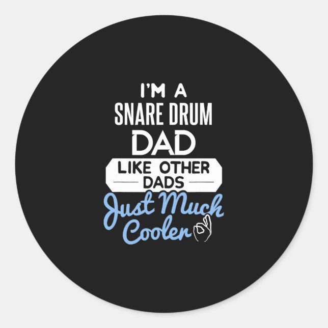 Sticker Rond Cool Fête des pères Design Snare Drum Papa (Devant)