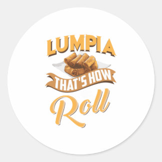 Sticker Rond Cool Lumpia, c'est comme ça que nous roulons Funny