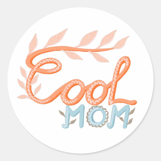 Sticker Rond Cool Maman Letter la main Mère (Devant)