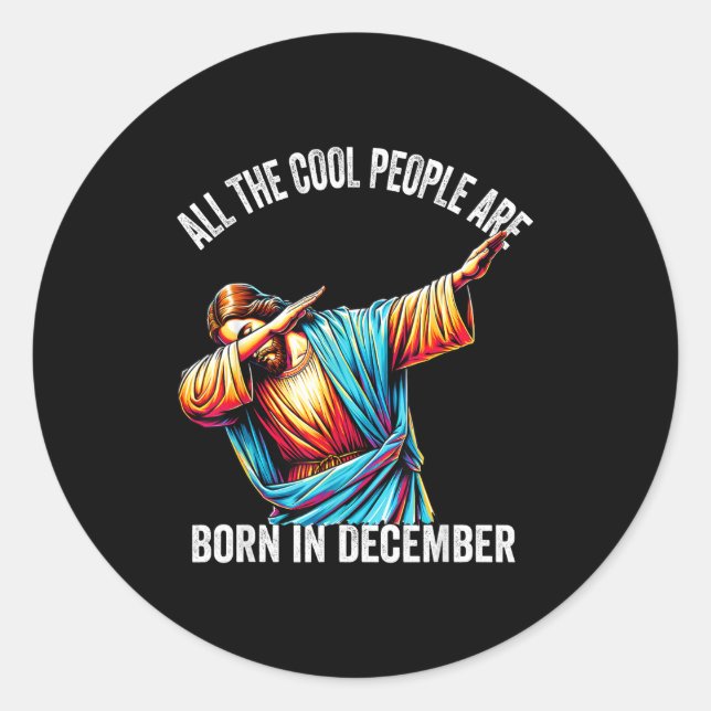 Sticker Rond Cool People Are Born In December Christian Christm (Devant)