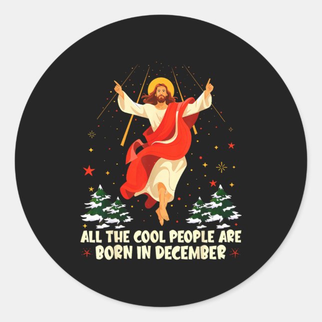 Sticker Rond Cool People Are Born In December Christian Christm (Devant)
