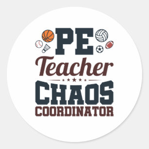 Sticker Rond Coordinateur PE Teacher Chaos