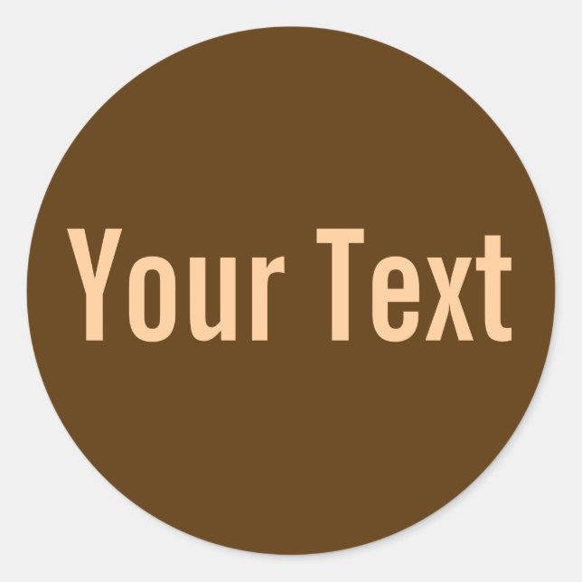 Sticker Rond COULEUR SEULEMENT | brun foncé + votre texte (Devant)