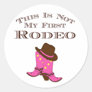 Sticker Rond Country Chic "Ce N'Est Pas Mon Premier Rodéo"