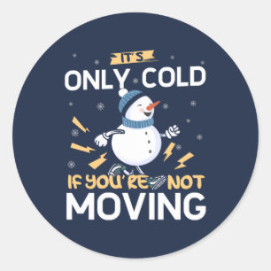 Sticker Rond Coup De Neige - Citation Festive De Snowman
