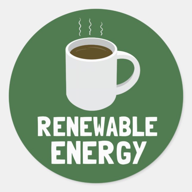 Sticker Rond Coupe du café d'énergie renouvelable (Devant)