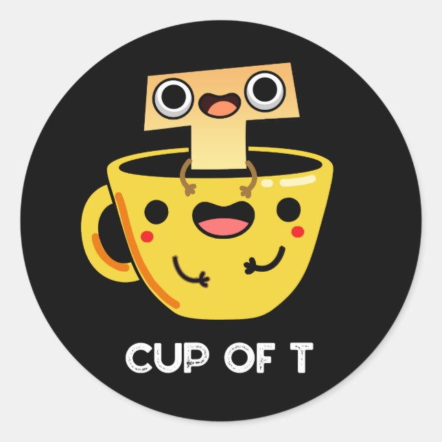Sticker Rond Coupe T Funny Alphabet Tea Pun Dark BG (Devant)
