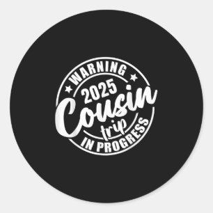 Sticker Rond Cousin Crew 2025 Famille Réunion Week-end Vacances