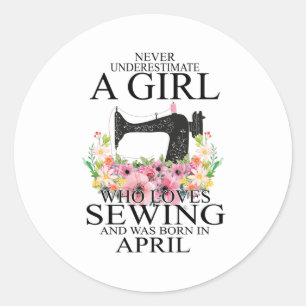 Sticker Rond Couture Qui Aime Coudre Et Est Né Avril