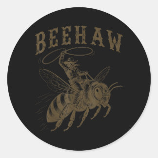 Sticker Rond Cow-boy Beehaw Occidental Blague Drôle Apiculteur