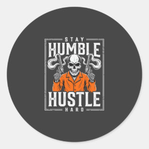 Sticker Rond Crâne d'Halloween Reste Humble Travaille Dur