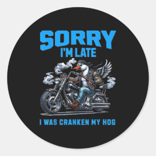 Sticker Rond Cranken My Hog Drôle de Sarcasme Citations Tardive