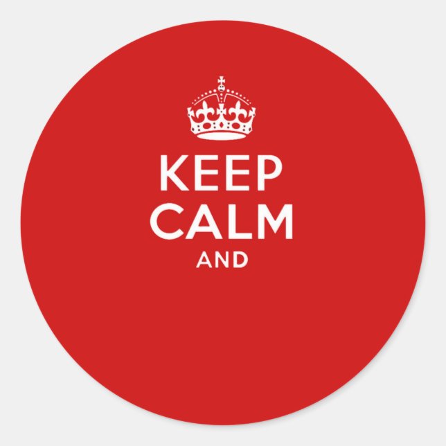 Sticker Rond Create your own 'Keep Calm and carry on' crown red (Devant)