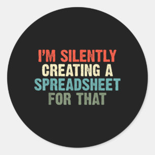 Sticker Rond Création silencieuse d'un tableur pour ce bureau