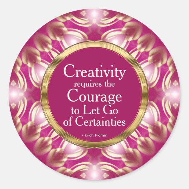 Sticker Rond Créativité Courage personnalisé Citation Or rose (Devant)