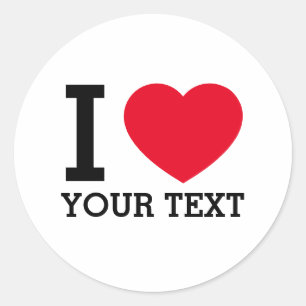 Sticker Rond Créez votre propre Funny que j'aime