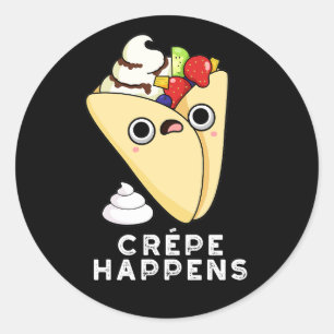 Sticker Rond Crepe se passe drôle Nourriture Pun Dark BG