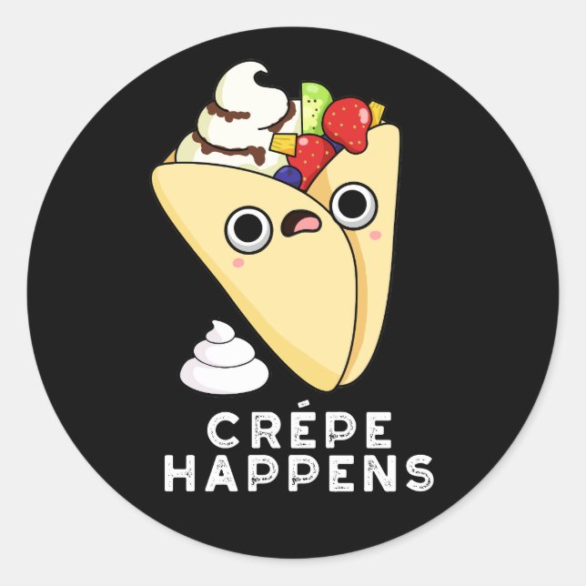 Sticker Rond Crepe se passe drôle Nourriture Pun Dark BG (Devant)