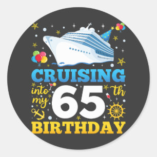 Sticker Rond Croisière Dans Mon 65 Anniversaire