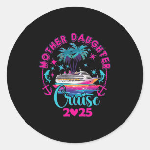 Sticker Rond Croisière mère fille 2025 Famille maman fille Ma