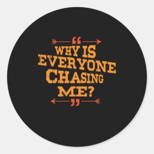 Sticker Rond Cross Country Pourquoi tout le monde me poursuit