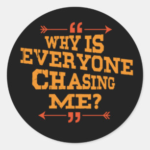 Sticker Rond Cross Country Pourquoi tout le monde me poursuit C