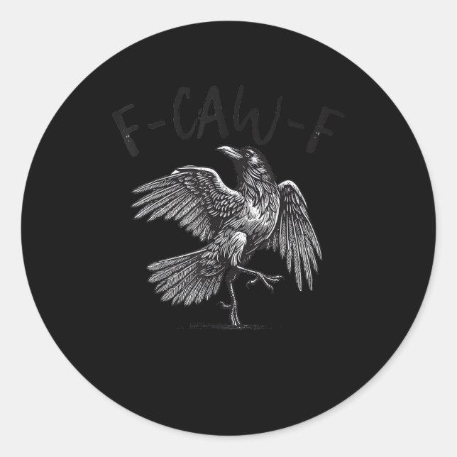 Sticker Rond Crow, F-Caw-F Funny Bird Retro Graphic (Devant)