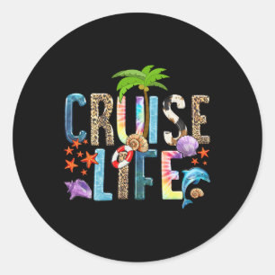 Sticker Rond Cruise Life 2025 Amis Famille Vacances