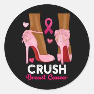 Sticker Rond Crush Cancer Du Sein En Octobre Nous Portons Rose 