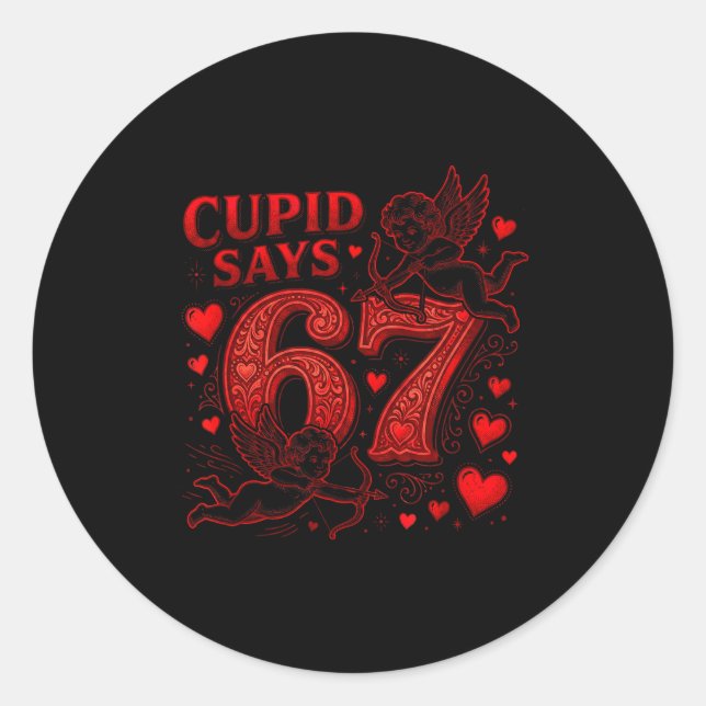 Sticker Rond Cud Says 67 Cute Funny Valentines Day 6 7 Couple L (Devant)