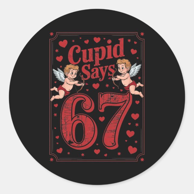 Sticker Rond Cud Says 67 Funny 6 7 Valentine Couple Matching Si (Devant)