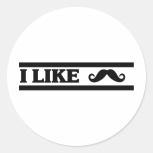Sticker Rond Customisez votre propre : J'aime Stache
