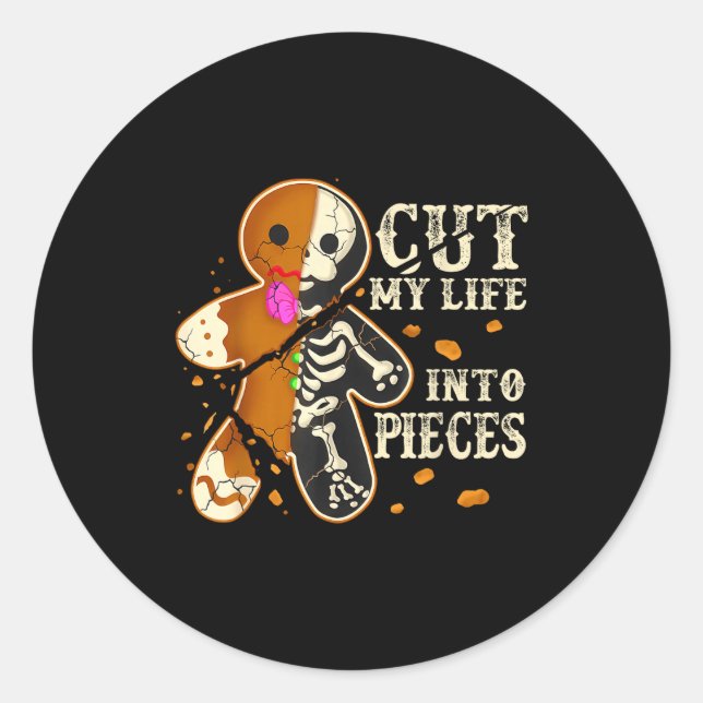 Sticker Rond Cut My Life Into Eces Funny Gingerbread Christmas  (Devant)