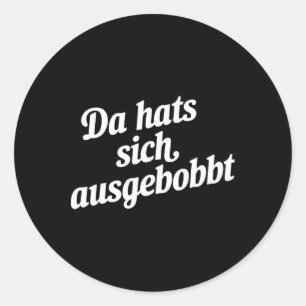 Sticker Rond Da Casquette Sich Ausgebobbt - Drôle Fitness Et Co