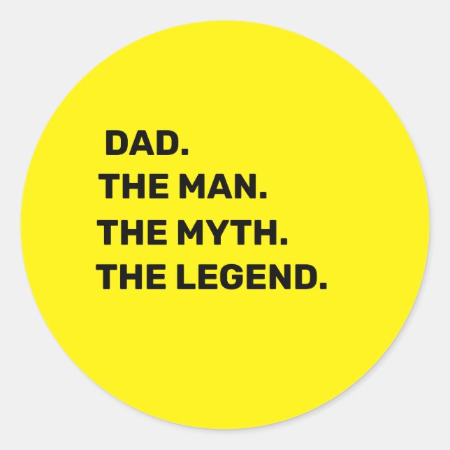 Sticker Rond dad, the man, the myth, the legend     (Devant)