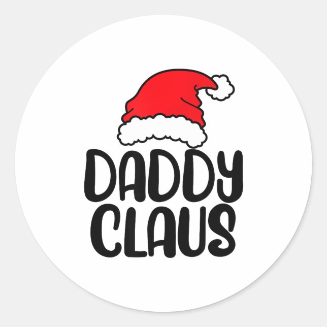 Sticker Rond Daddy Claus, Family Matching Christmas Father Men  (Devant)